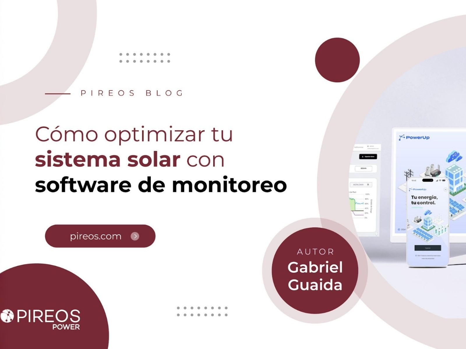 Cómo optimizar tu sistema solar con software de monitoreo, por Gabriel Guaida.