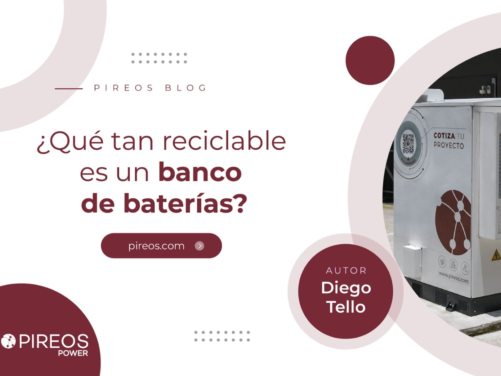 Infografía de Pireos Power que analiza qué tan reciclable es un banco de baterías de almacenamiento de energía, por Diego Tello.
