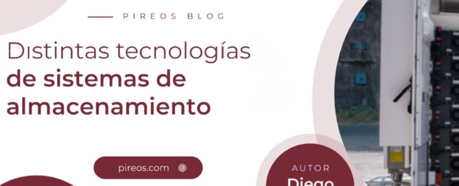 Infografía de Pireos Power que explora las distintas tecnologías de sistemas de almacenamiento de energía, por Diego Tello.
