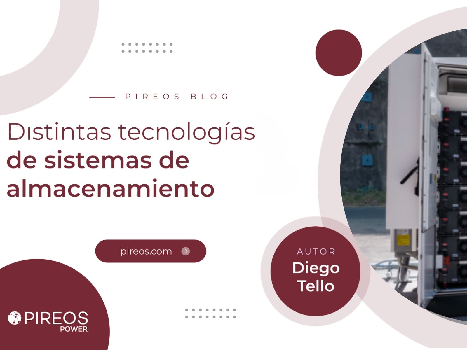Infografía de Pireos Power que explora las distintas tecnologías de sistemas de almacenamiento de energía, por Diego Tello.