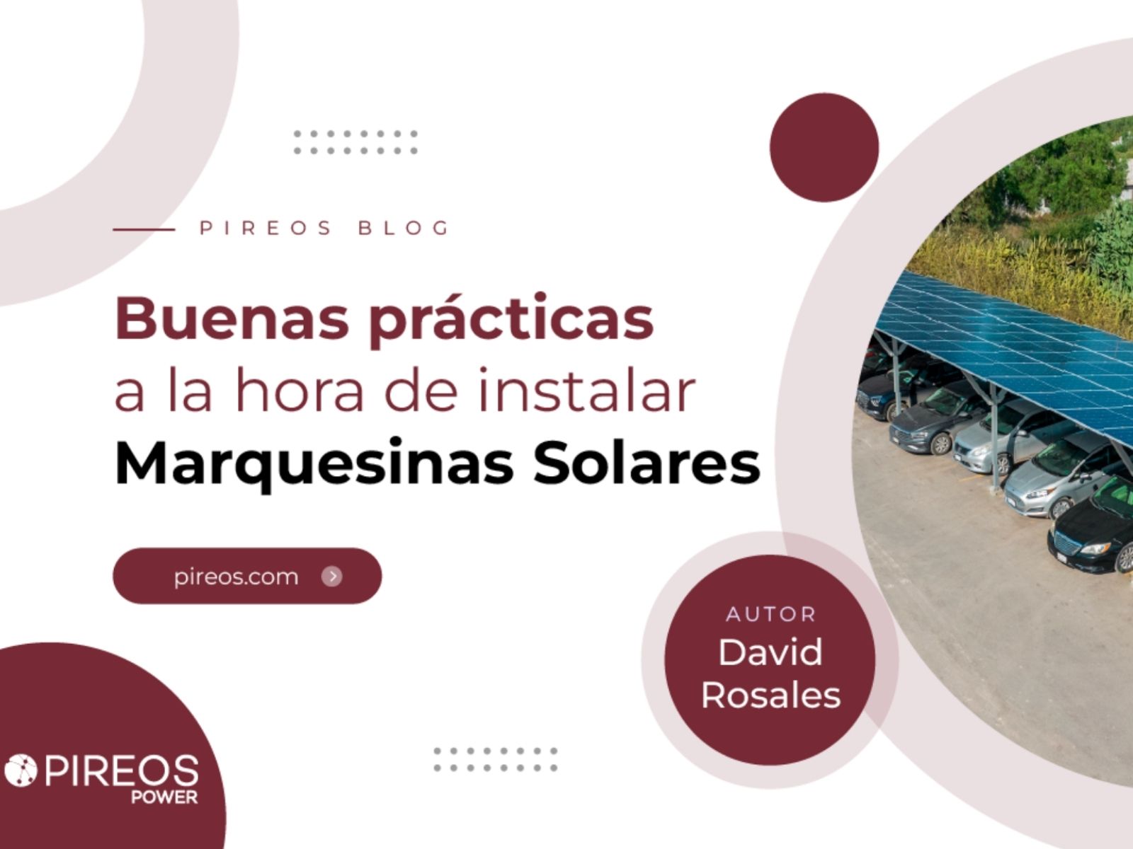 Infografía de Pireos Power sobre las buenas prácticas para instalar marquesinas solares, destacando seguridad, cimentación y cumplimiento normativo.