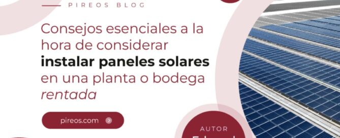 Infografía de Pireos Power con consejos esenciales para instalar paneles solares en una planta o bodega rentada, por Edward Velazquez.
