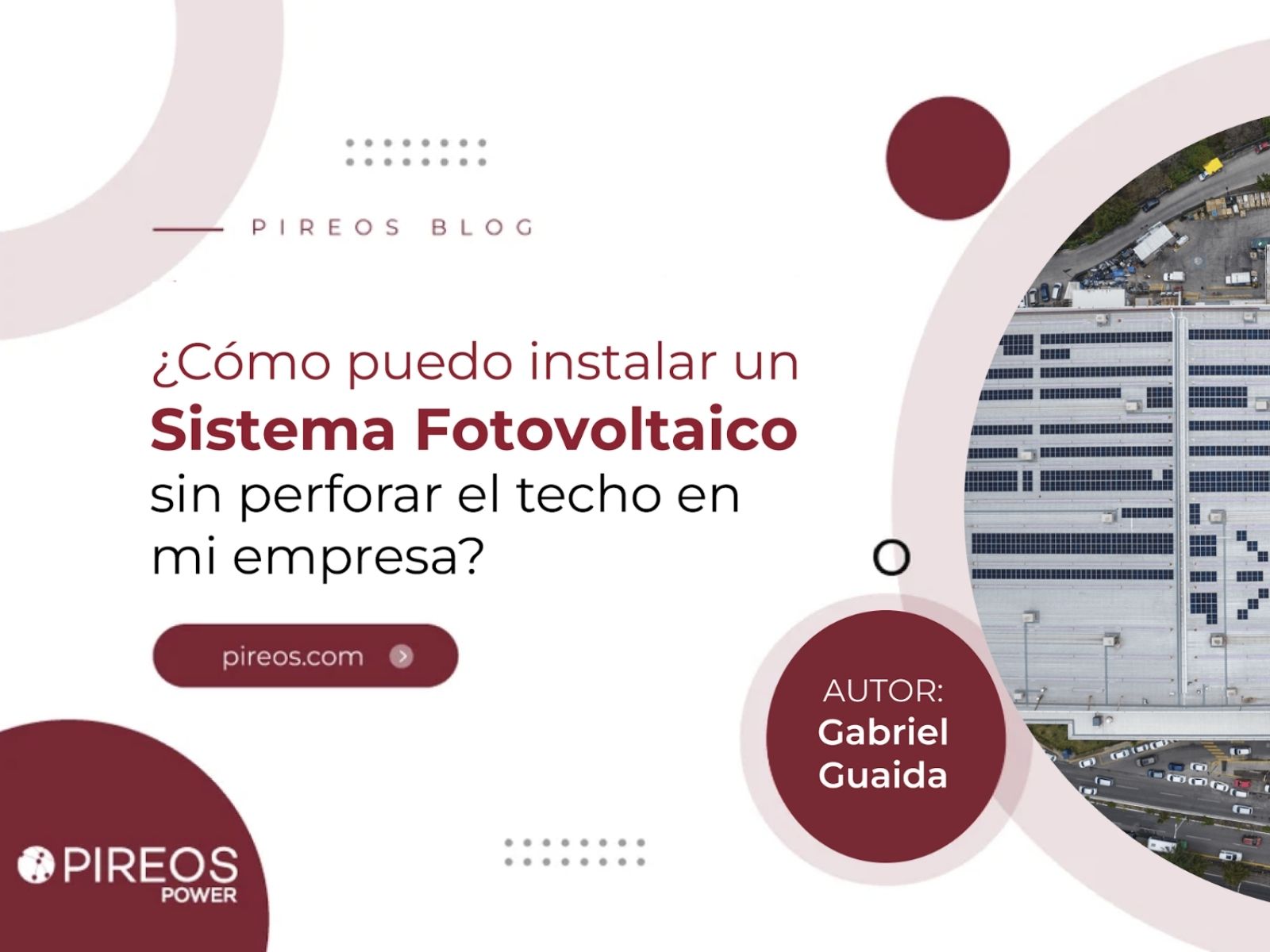 Infografía de Pireos Power sobre cómo instalar un sistema fotovoltaico sin perforar el techo, destacando soluciones para lámina KR18, losas de concreto y cubiertas tipo Deck.