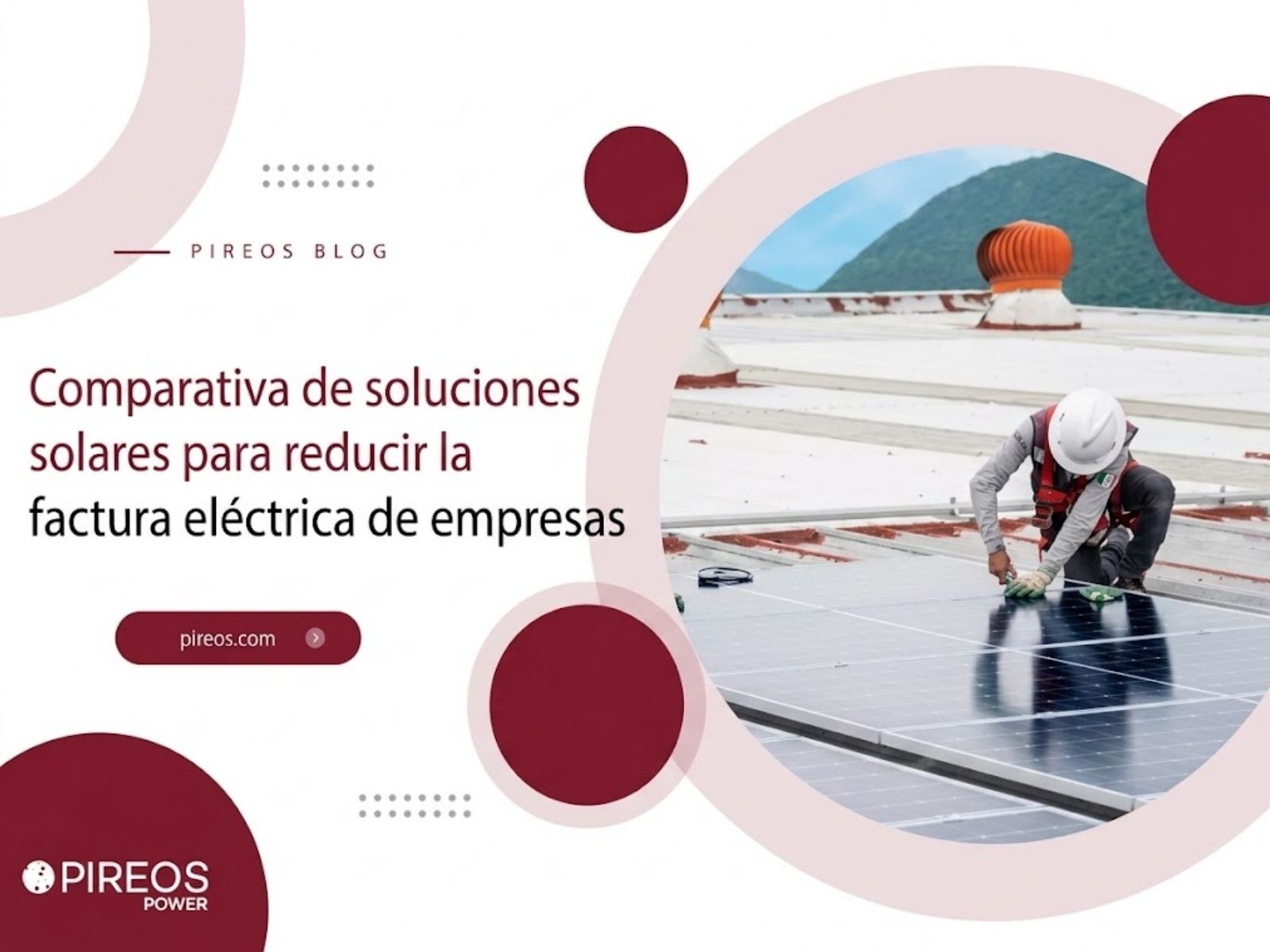Técnico de Pireos Power realizando la instalación de paneles solares en una nave industrial para reducir la factura eléctrica de una empresa.