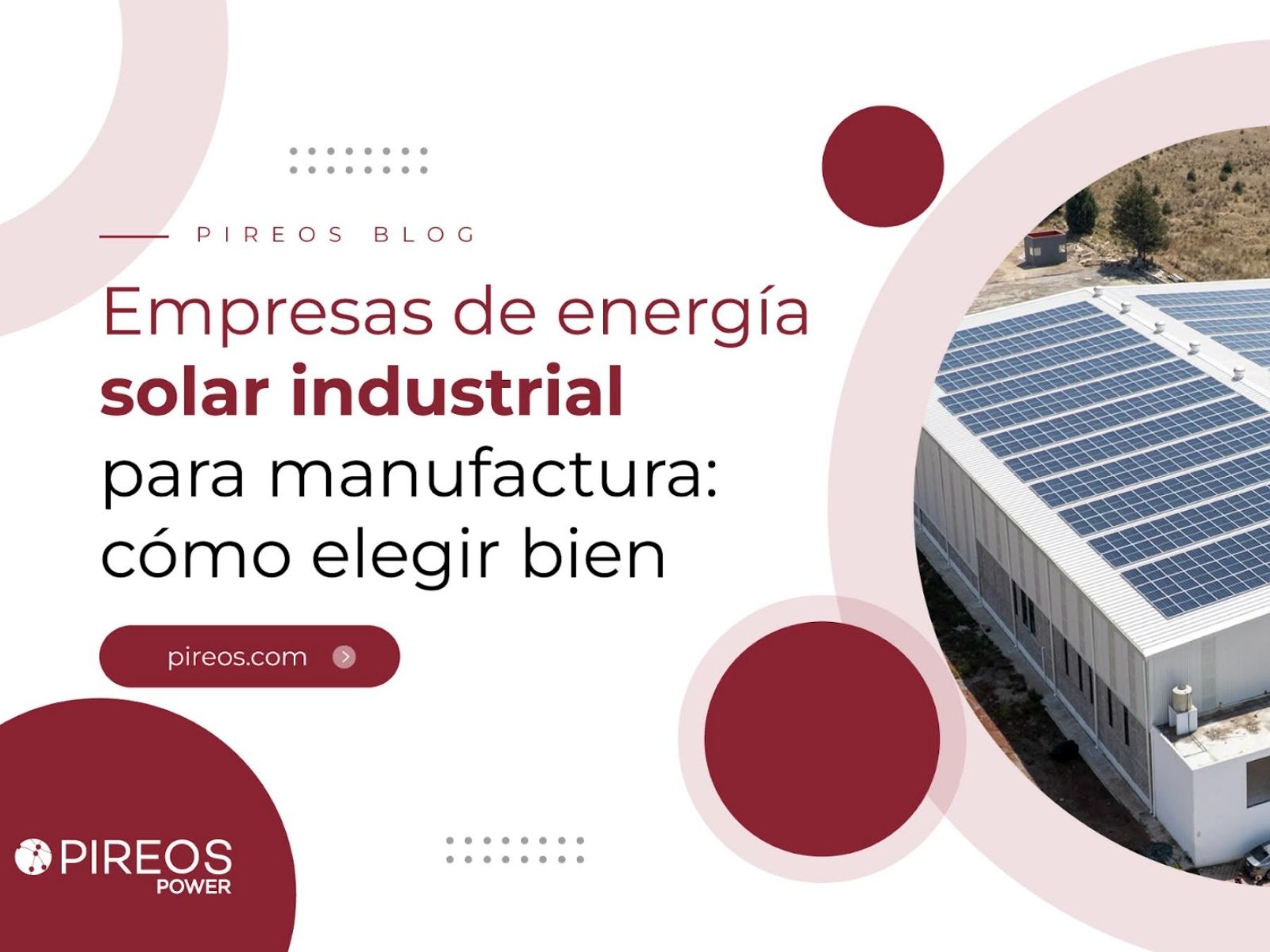 Instalación de paneles solares industriales en el techo de una planta de manufactura, ilustrando un proyecto llave en mano de Pireos Power.