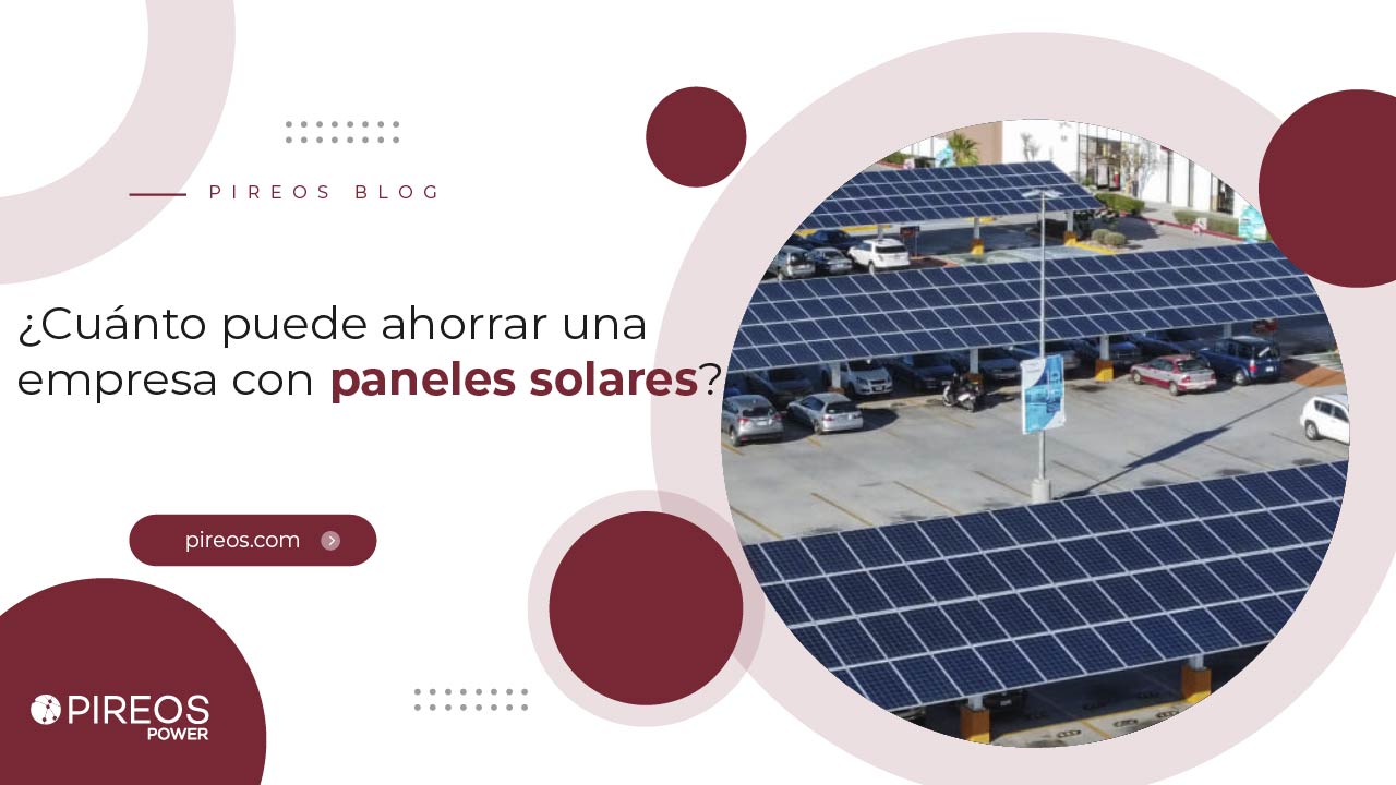 Infografía de PIREOS Power sobre el ahorro estimado al instalar paneles solares en una empresa.