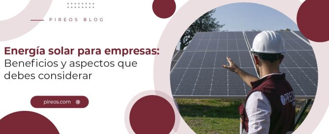 Infografía de PIREOS Power con ingeniero inspeccionando paneles solares como solución de energía solar para empresas.